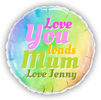 Love You Loads Mum
