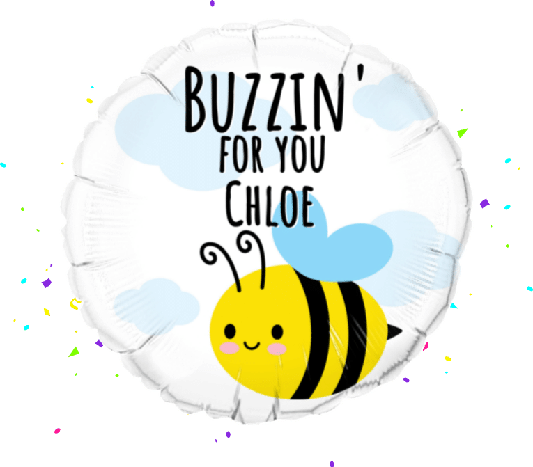Buzzin For You balloon 