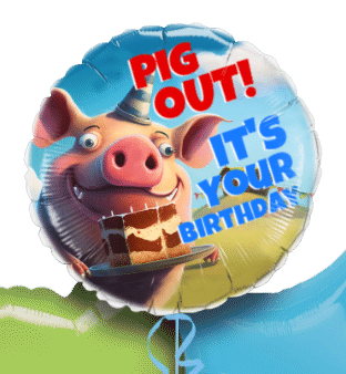 Pig Out It's Your Birthday Balloon