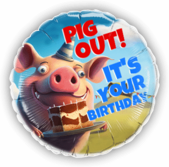 Pig Out It's Your Birthday
