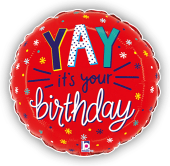 Yay It's Your Birthday