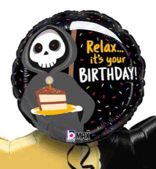 Relax It's Your Birthday Balloon