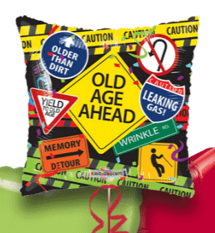 Old Age Ahead Signs Balloon