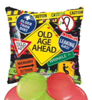 Old Age Ahead Signs Balloon