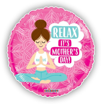 Relax Its Mothers Day