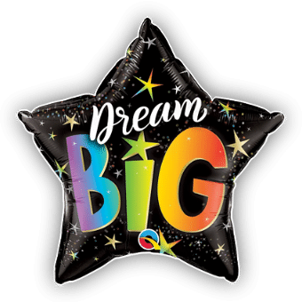 Dream Big